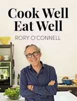 Image for Cook Well Eat Well by Rory O