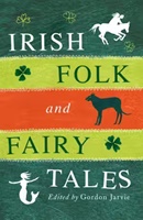 Image for Irish Folk and Fairy Tales by Gordon Jarvie