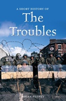 Image for A Short History of the Troubles by Brian Feeney